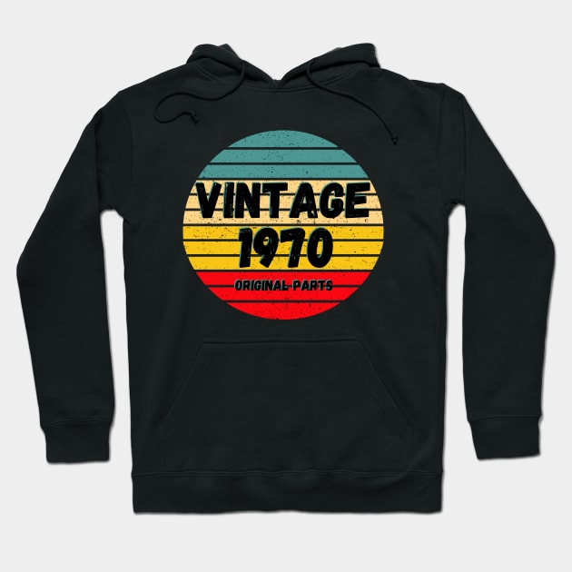 Vintage 1970 Original Parts Hoodie by Hello Sunshine